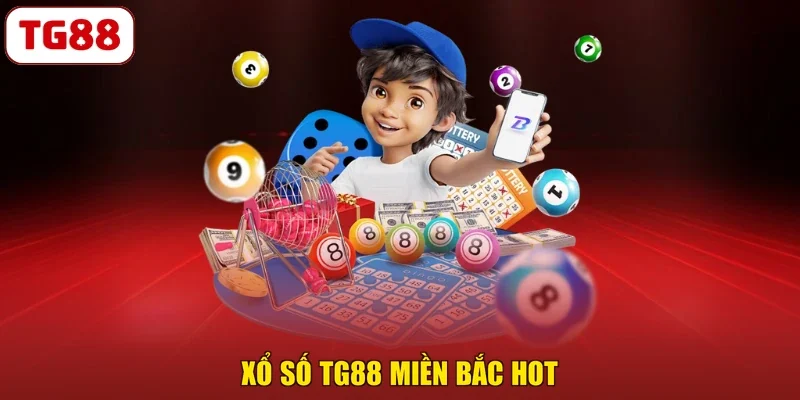 Xổ số TG88 miền Bắc hot