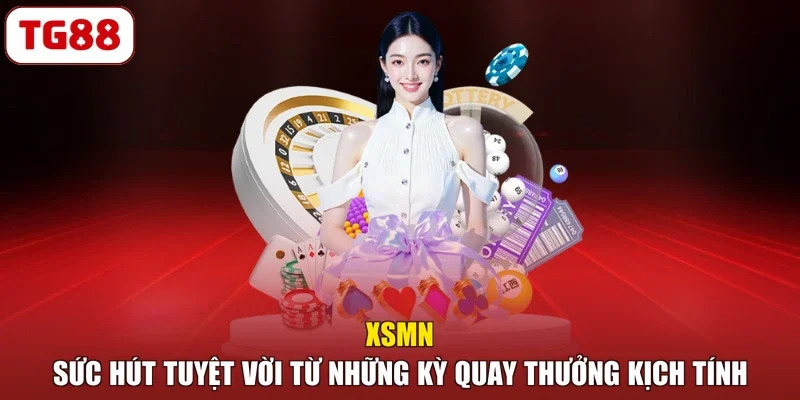 XSMN - Sức Hút Tuyệt Vời Từ Những Kỳ Quay Thưởng Kịch Tính